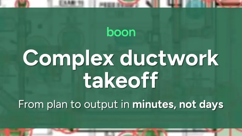 Complex Ductwork Takeoff: What 90 Seconds Gives You